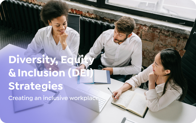 Diversity, Equity & Inclusion (DEI) Strategies